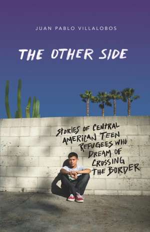 The Other Side de Juan Pablo Villalobos