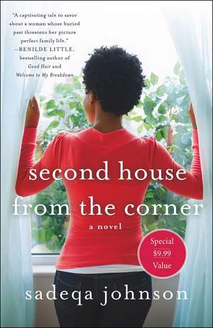 Second House from the Corner: A Novel of Marriage, Secrets, and Lies de Sadeqa Johnson