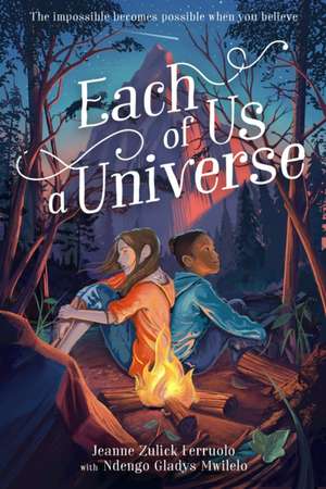 Each of Us a Universe de Jeanne Zulick Ferruolo