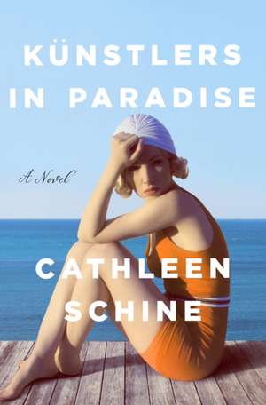 Kunstlers in Paradise de Cathleen Schine