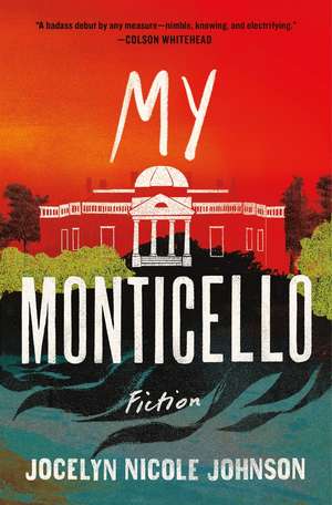 My Monticello de Jocelyn Nicole Johnson