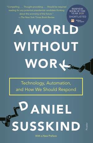 A World Without Work de Daniel Susskind