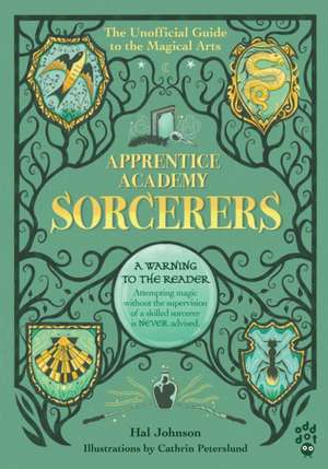 Apprentice Academy: Sorcerers de Hal Johnson