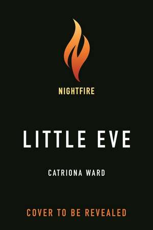 Little Eve de Catriona Ward