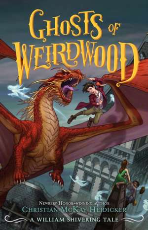 Ghosts of Weirdwood de Christian Mckay Heidicker