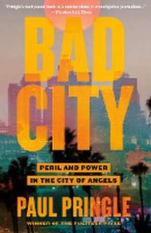 Bad City de Paul Pringle