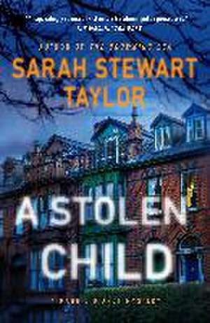 A Stolen Child: A Maggie d'Arcy Mystery de Sarah Stewart Taylor