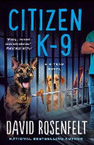 Citizen K-9 de David Rosenfelt