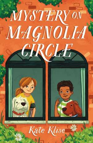 Mystery on Magnolia Circle de Kate Klise