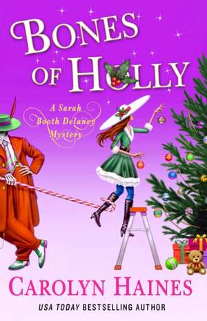 Bones of Holly de Carolyn Haines