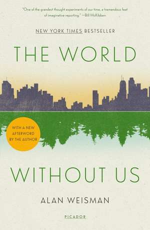 World Without Us de Alan Weisman
