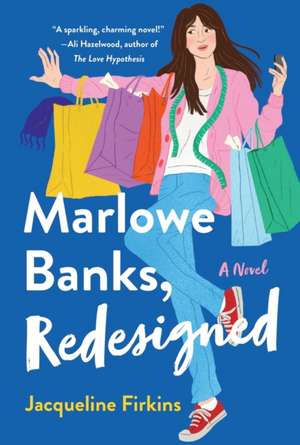 Marlowe Banks, Redesigned de Jacqueline Firkins