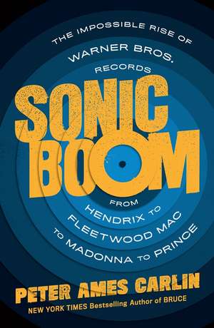 Sonic Boom de Peter Ames Carlin