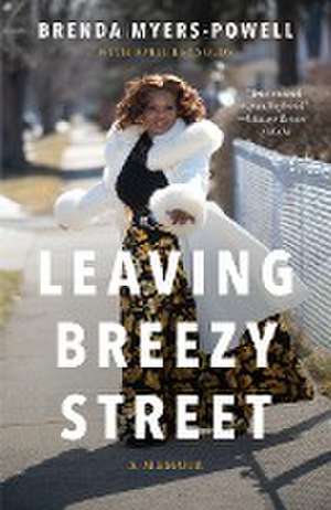 Leaving Breezy Street de Brenda Myers-Powell