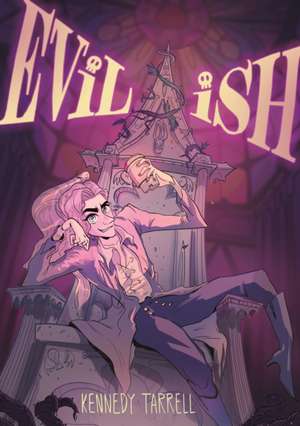 Evil-ish de Kennedy Tarrell