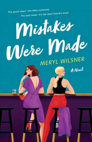 Mistakes Were Made de Meryl Wilsner