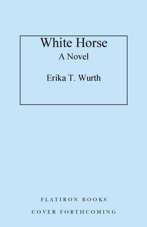 White Horse de Erika T Wurth