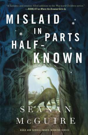 Mislaid in Parts Half-Known de Seanan McGuire