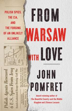 From Warsaw with Love de John Pomfret