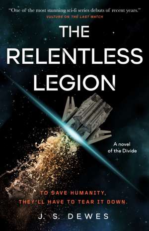 The Relentless Legion de J S Dewes