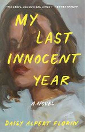 My Last Innocent Year de Daisy Alpert Florin