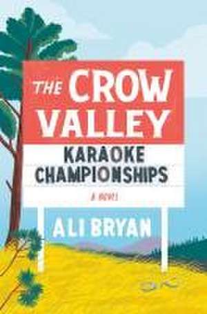 Crow Valley Karaoke Championships de Ali Bryan