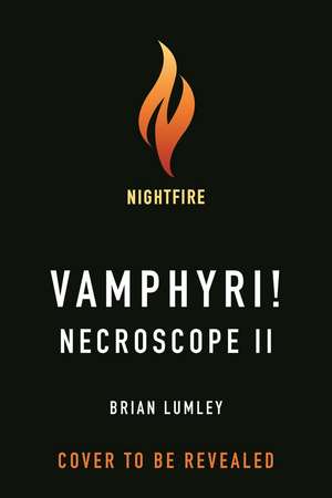 Necroscope II: Vamphyri! de Brian Lumley