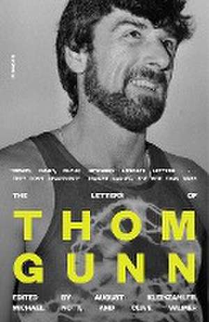 The Letters of Thom Gunn de Thom Gunn