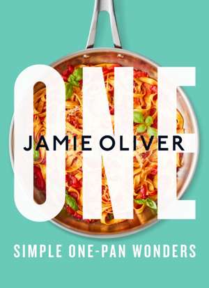 One: Simple One-Pan Wonders de Jamie Oliver