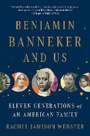 Benjamin Banneker and Us de Rachel Jamison Webster