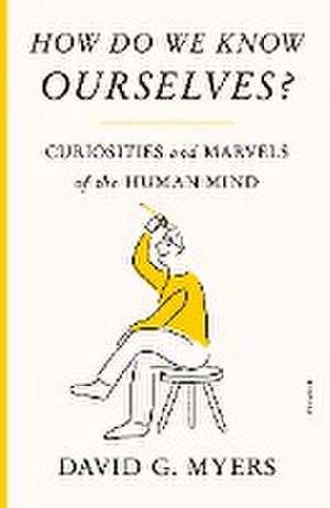 How Do We Know Ourselves? de David G Myers