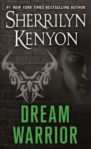 Dream Warrior de Sherrilyn Kenyon