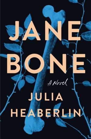 Jane Bone de Julia Heaberlin