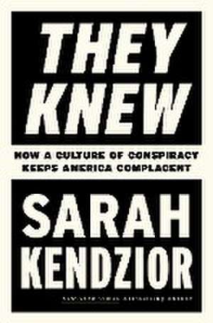 They Knew de Sarah Kendzior