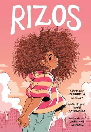 Rizos (Frizzy, Spanish Language Edition) de Claribel A Ortega