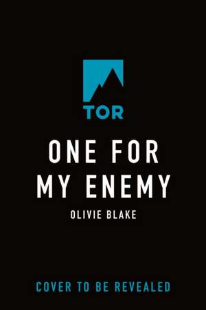 One for My Enemy de Olivie Blake