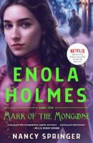 Enola Holmes and the Mark of the Mongoose de Nancy Springer