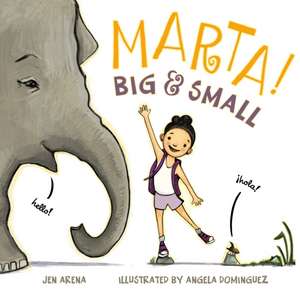 Marta! Big & Small de Jen Arena