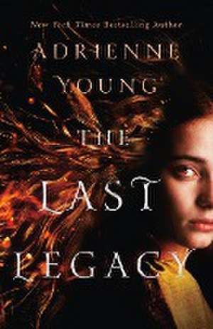 The Last Legacy de Adrienne Young