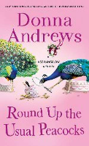 Round Up the Usual Peacocks de Donna Andrews