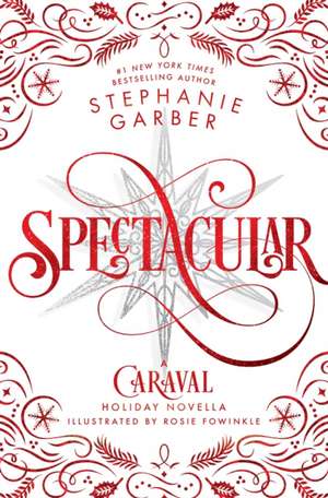 Spectacular de Stephanie Garber