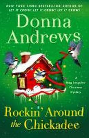 Rockin' Around the Chickadee de Donna Andrews