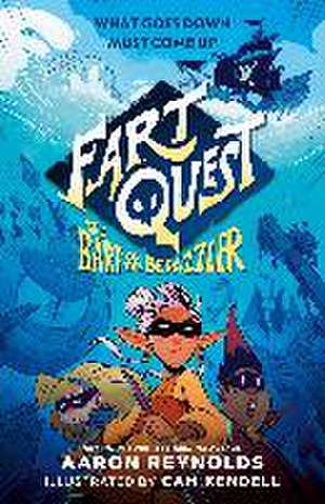 Fart Quest: The Barf of the Bedazzler de Aaron Reynolds