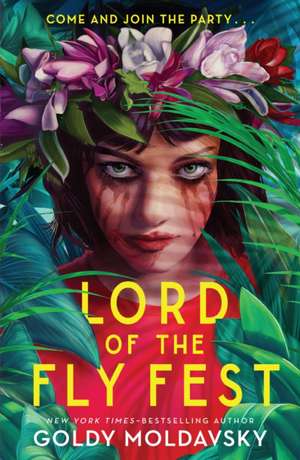 Lord of the Fly Fest de Goldy Moldavsky