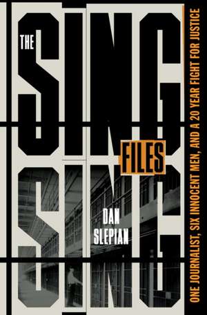 The Sing Sing Files de Dan Slepian