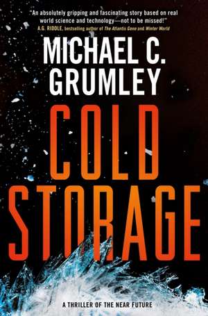 Cold Storage de Michael C Grumley