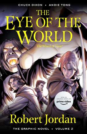 The Eye of the World: The Graphic Novel, Volume Two de Robert Jordan