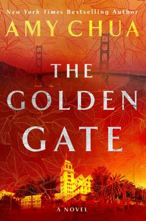 The Golden Gate de Amy Chua