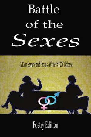 Battle of the Sexes: Poetry Edition de Don Savant