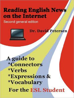 Reading English News on the Internet (Second General Edition) de David Petersen